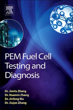 Zhang / Wu |  PEM Fuel Cell Testing and Diagnosis | Buch |  Sack Fachmedien