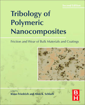 Friedrich / Schlarb |  Tribology of Polymeric Nanocomposites | Buch |  Sack Fachmedien