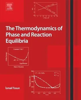 Tosun |  The Thermodynamics of Phase and Reaction Equilibria | eBook | Sack Fachmedien