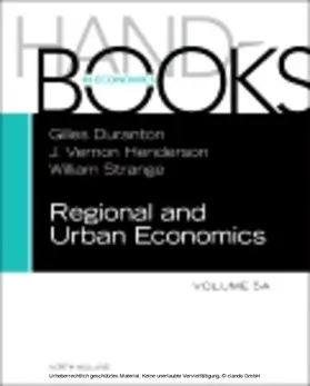 Duranton / Henderson / Strange |  Handbook of Regional and Urban Economics | eBook | Sack Fachmedien