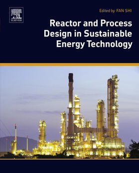 Shi |  Reactor and Process Design in Sustainable Energy Technology | eBook | Sack Fachmedien