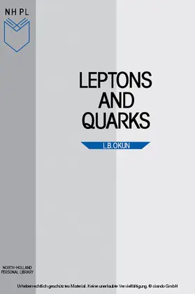 Okun |  Leptons and Quarks | eBook | Sack Fachmedien