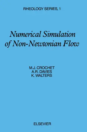 Crochet / Davies / Walters |  Numerical Simulation of Non-Newtonian Flow | eBook | Sack Fachmedien