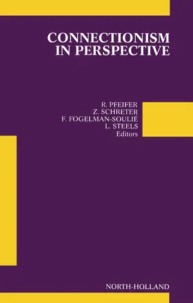 Pfeifer / Schreter / Fogelman-Souli? |  Connectionism in Perspective | eBook | Sack Fachmedien