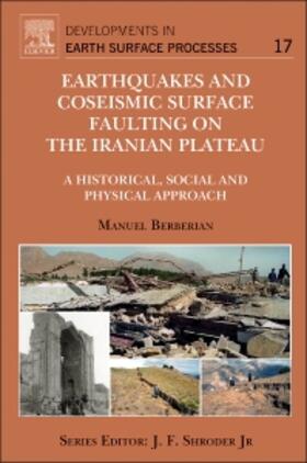 Berberian |  Earthquakes and Coseismic Surface Faulting on the Iranian Plateau | Buch |  Sack Fachmedien