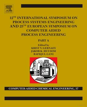  12th International Symposium on Process Systems Engineering and 25th European Symposium on Computer Aided Process Engineering: Parts A, B and C | Buch |  Sack Fachmedien