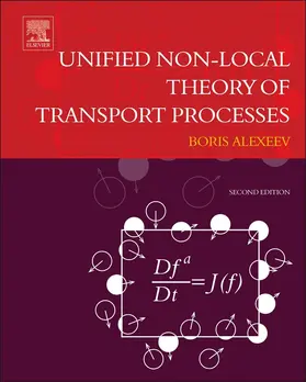 Alexeev |  Unified Non-Local Theory of Transport Processes | Buch |  Sack Fachmedien