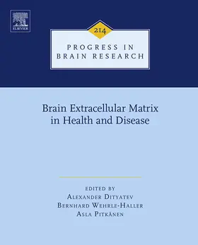 Dityatev / Wehrle-Haller / Pitk„nen |  Brain Extracellular Matrix in Health and Disease | eBook | Sack Fachmedien