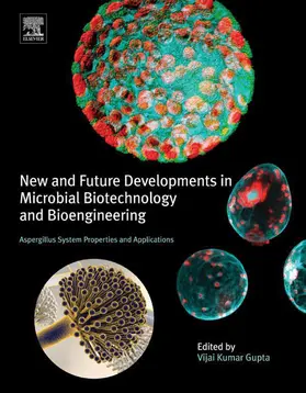 Gupta |  New and Future Developments in Microbial Biotechnology and Bioengineering | eBook | Sack Fachmedien