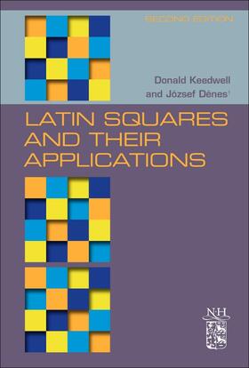 Keedwell / Dénes |  Latin Squares and Their Applications | Buch |  Sack Fachmedien