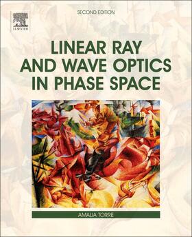 Torre |  Linear Ray and Wave Optics in Phase Space | Buch |  Sack Fachmedien