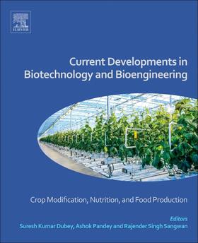 Dubey / Pandey / Sangwan |  Current Developments in Biotechnology and Bioengineering | Buch |  Sack Fachmedien