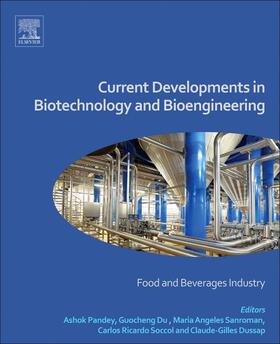 Pandey / Du / Sanromán |  Current Developments in Biotechnology and Bioengineering | Buch |  Sack Fachmedien