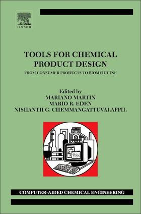 Martin / Eden / Chemmangattuvalappil |  Tools For Chemical Product Design | Buch |  Sack Fachmedien
