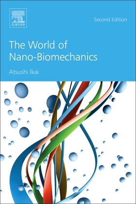 Ikai |  World of Nano-Biomechanics | Buch |  Sack Fachmedien