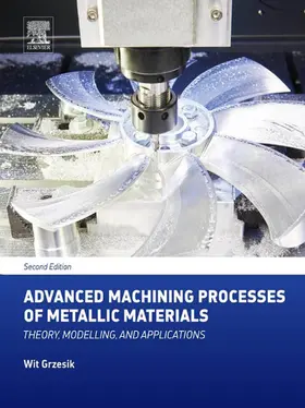 Grzesik |  Advanced Machining Processes of Metallic Materials | eBook | Sack Fachmedien