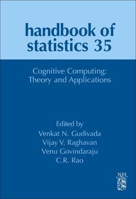 Raghavan / Gudivada / Govindaraju |  Cognitive Computing: Theory and Applications | Buch |  Sack Fachmedien