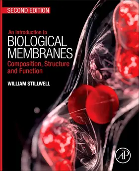 Stillwell | An Introduction to Biological Membranes | Buch | 978-0-444-63772-7 | sack.de