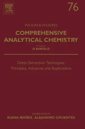 Ibanez / Cifuentes |  Green Extraction Techniques: Principles, Advances and Applications | eBook | Sack Fachmedien