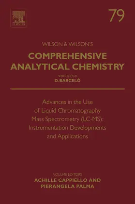 Cappiello / Palma |  Advances in the Use of Liquid Chromatography Mass Spectrometry (LC-MS): Instrumentation Developments and Applications | eBook | Sack Fachmedien