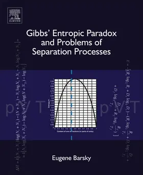 Barsky |  Gibbs' Entropic Paradox and Problems of Separation Processes | Buch |  Sack Fachmedien