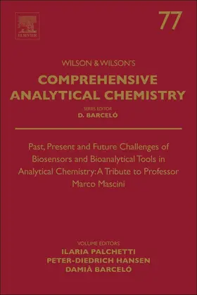  Past, Present and Future Challenges of Biosensors and Bioanalytical Tools in Analytical Chemistry: A Tribute to Professor Marco Mascini | Buch |  Sack Fachmedien