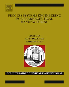 Singh / Yuan |  Process Systems Engineering for Pharmaceutical Manufacturing | eBook | Sack Fachmedien