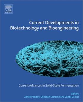 Pandey / Larroche / Soccol |  Current Developments in Biotechnology and Bioengineering | Buch |  Sack Fachmedien