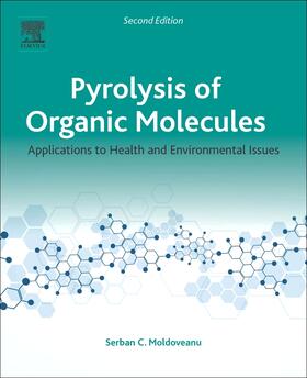 Moldoveanu |  Pyrolysis of Organic Molecules | Buch |  Sack Fachmedien
