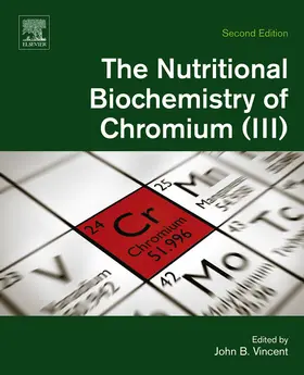 Vincent |  The Nutritional Biochemistry of Chromium(III) | eBook | Sack Fachmedien