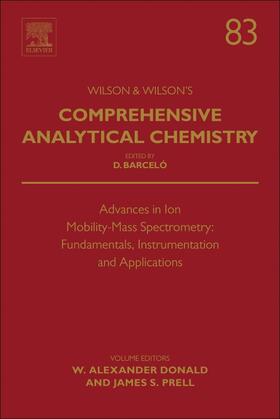 Donald / Prell |  Advances in Ion Mobility-Mass Spectrometry: Fundamentals, Instrumentation and Applications | Buch |  Sack Fachmedien