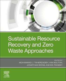 Bolton / Wong / Pandey |  Sustainable Resource Recovery and Zero Waste Approaches | Buch |  Sack Fachmedien