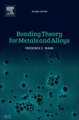 Wang |  Bonding Theory for Metals and Alloys | Buch |  Sack Fachmedien