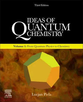 Piela |  Ideas of Quantum Chemistry Volume 1 | Buch |  Sack Fachmedien