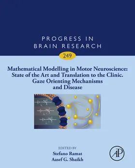 Ramat |  Mathematical Modelling in Motor Neuroscience: State of the Art and Translation to the Clinic, Gaze Orienting Mechanisms and Disease | eBook | Sack Fachmedien