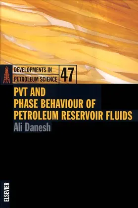 Danesh |  PVT and Phase Behaviour Of Petroleum Reservoir Fluids | Buch |  Sack Fachmedien