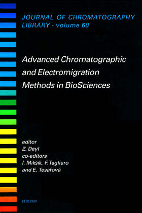 Miksík / Tagliaro / Tesarová |  Advanced Chromatographic and Electromigration Methods in Biosciences | Buch |  Sack Fachmedien