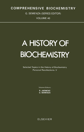 Semenza / Jaenicke |  Selected Topics in the History of Biochemistry. Personal Recollections. V | Buch |  Sack Fachmedien