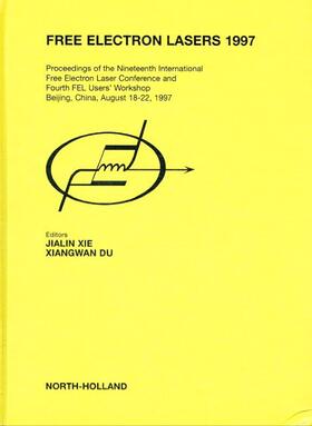 Xie / Du |  Free Electron Lasers 1997 | Buch |  Sack Fachmedien