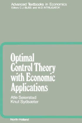 Seierstad / Sydster / Sydsæter |  Optimal Control Theory with Economic Applications | Buch |  Sack Fachmedien