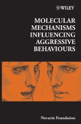 Bock / Goode |  Molecular Mechanisms Influencing Aggressive Behaviours | eBook | Sack Fachmedien