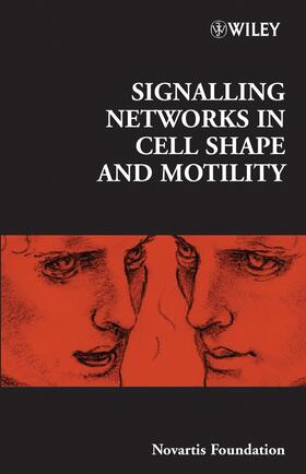 Bock / Novartis Foundation / Goode | Signalling Networks in Cell Shape and Motility | Buch | 978-0-470-01190-4 | sack.de
