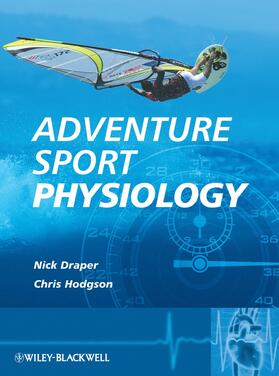 Draper / Hodgson |  Adventure Sport Physiology | Buch |  Sack Fachmedien