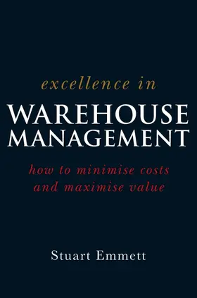 Emmett |  Excellence in Warehouse Management | Buch |  Sack Fachmedien