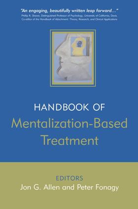 Allen / Fonagy |  The Handbook of Mentalization-Based Treatment | Buch |  Sack Fachmedien