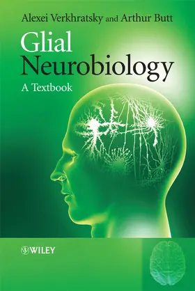 Verkhratsky / Butt |  Glial Neurobiology | Buch |  Sack Fachmedien