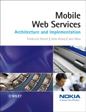 Hirsch / Kemp / Ilkka |  Mobile Web Services | Buch |  Sack Fachmedien