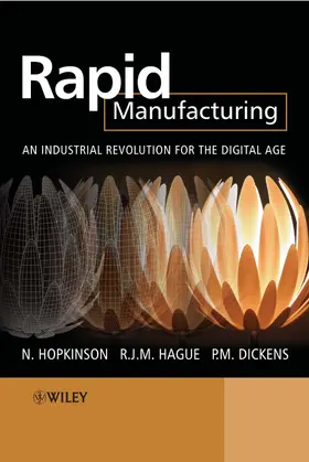 Hopkinson / Hague / Dickens |  Rapid Manufacturing | Buch |  Sack Fachmedien