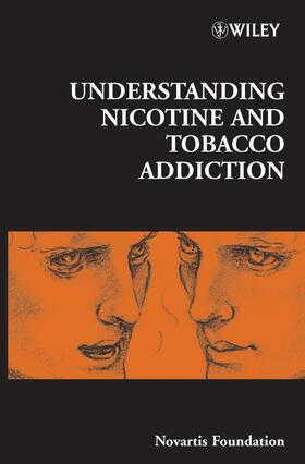 Bock / Novartis Foundation / Goode |  Understanding Nicotine and Tobacco Addiction | Buch |  Sack Fachmedien