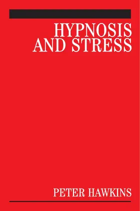 Hawkins |  Hypnosis and Stress | Buch |  Sack Fachmedien